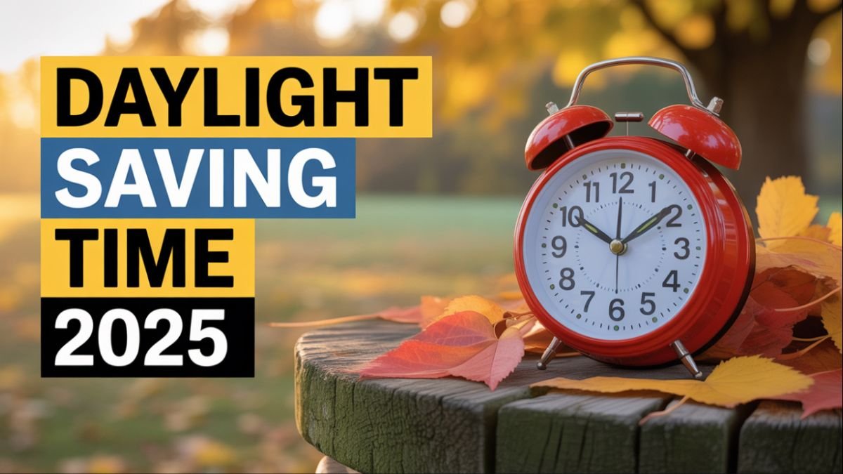 Daylight Saving Time 2025